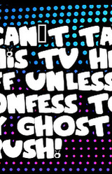 I Can't Take This TV Head Off Unless I Confess to My Ghost Crush!