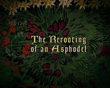 The Rerooting of an Asphodel