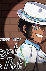The Mysterious Thief, Forget Me Not