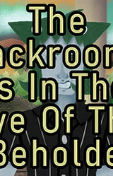 The Backrooms Is In The Eye Of The Beholder
