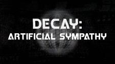 Decay: Artificial Sympathy