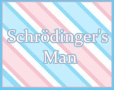 Schrödinger's Man