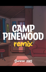 Camp Pinewood Remix