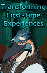 Transforming First Time Experiences