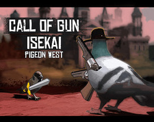Pigeon West: Call Of Gun. ISEKAI