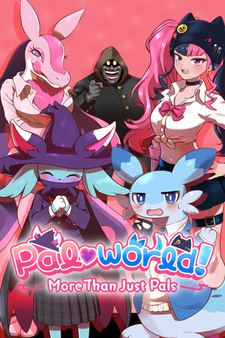 Pal♡world! ~More Than Just Pals~