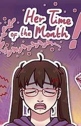 Her Time of the Month!