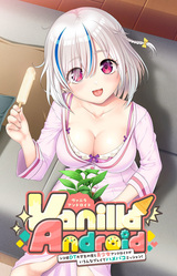 Vanilla Android -Shikozaru DT Daigakusei no Ore to Bishoujo Android ga Ironna Play de Hame Pako Mission-