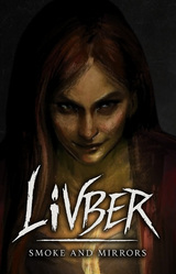 Livber: Smoke and Mirrors