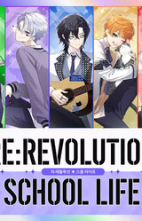 RE:REVOLUTION SCHOOL LIFE