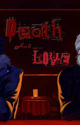 Death and Love
