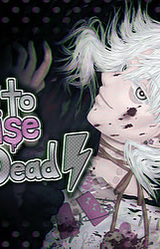 How to Raise the Dead