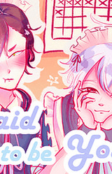 Maid to be Yours