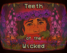 Teeth of the Wicked