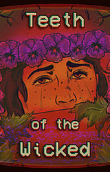 Teeth of the Wicked