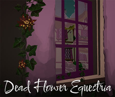 Dead Flower Equestria