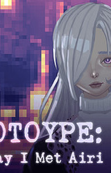 PROTOTYPE: The Day I Met Airi