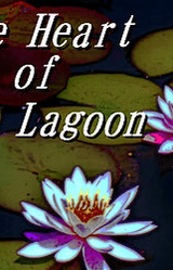 The Heart of Our Lagoon