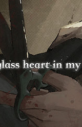 Your Glass Heart in My Hands