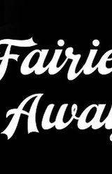 Fairied Away