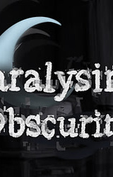 Paralysing Obscurity