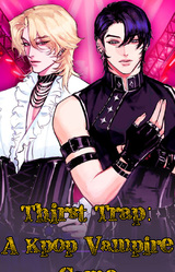 Thirst Trap: A Kpop Vampire Game