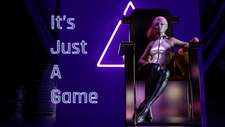 It's Just a Game