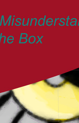 The Misunderstanding of the Box