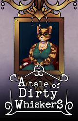 A Tale of Dirty Whiskers