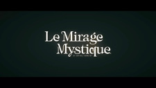 Le Mirage Mystique