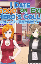 I Date Good or Evil at Hero’s College