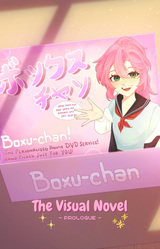 Boxuchan: The Visual Novel ~ Prologue