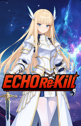 ECHO Re:Kill