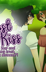 First Kiss or can I keep cool around my crush for even a moment?!