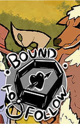 Bound to Follow