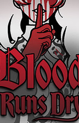 Blood Runs Dry