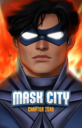 Mask City: Chapter Zero