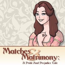 Matches & Matrimony: A Pride and Prejudice Tale