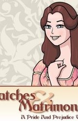 Matches & Matrimony: A Pride and Prejudice Tale