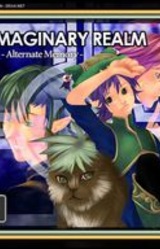 Imaginary Realm -Alternate Memory-