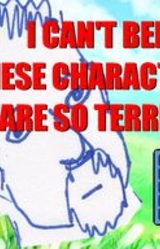 I Can't Believe These Characters Are So Terrible!