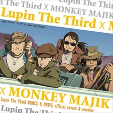 Люпен III x Monkey Majik
