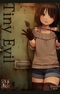 Tiny Evil
